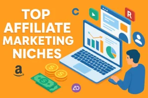 Read more about the article Top Affiliate Marketing Niches for Beginners: 13 Easy & Profitable Ideas