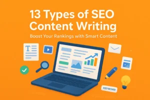 Read more about the article 13 Types of SEO Content Writing: A Powerful Beginner’s Guide